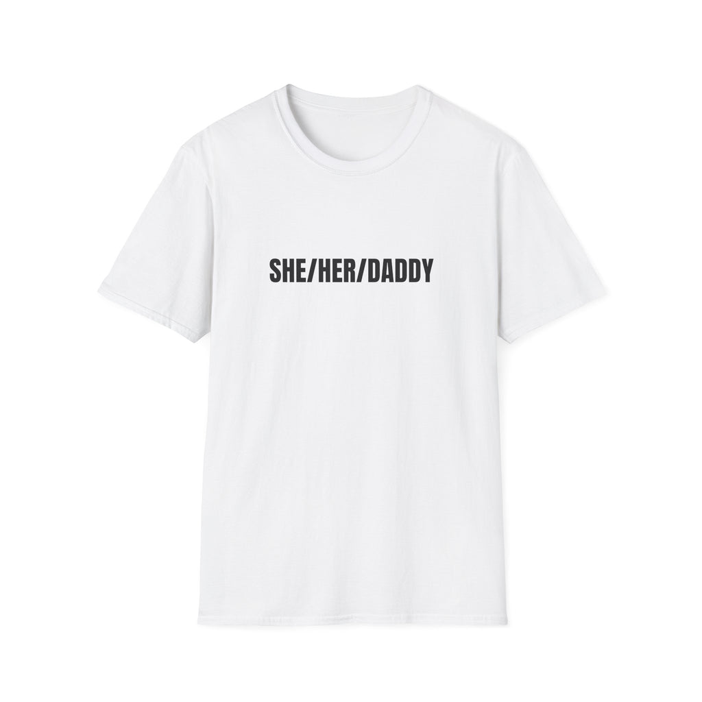 SHE/HER/DADDY T-SHIRT